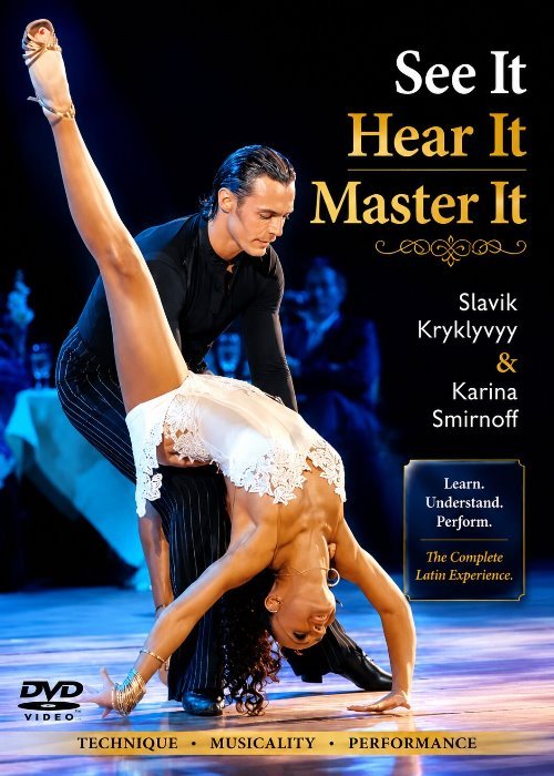 See It Hear It Master It – Slavik Kryklyvyy & Karina Smirnoff