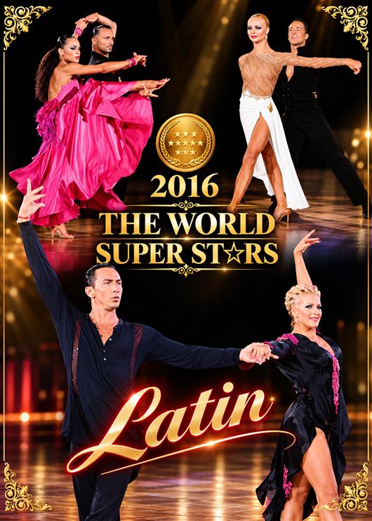 The World Super Stars Dance Festival 2016 - Latin