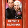 Bob Powers & Julia Gorchakova.remini-enhanced