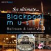 The Ultimate Blackpool Music 3