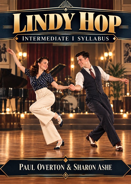 Lindy Hop Intermediate I Syllabus - Paul Overton & Sharon Ashe