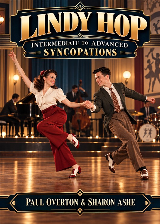 Lindy Hop - Intermediate to Advanced Syncopations | Paul Overton