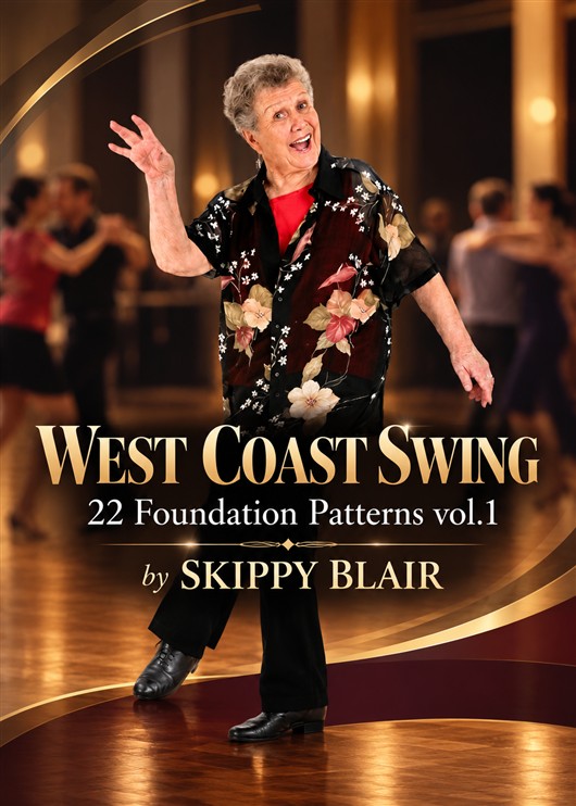 West Coast Swing - 22 Foundation Patterns vol.1 | Skippy Blair