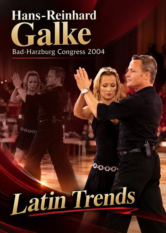 Hans-Reinhard Galke – Latin Trends (Bad-Harzburg Congress 2004)
