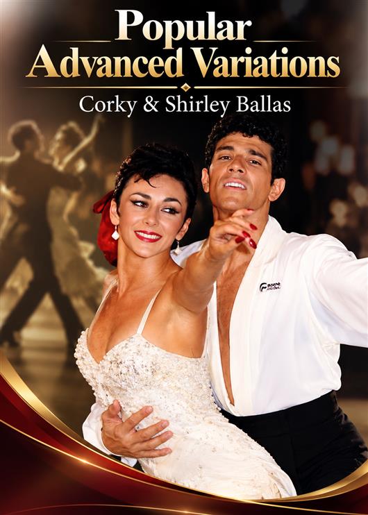 Popular Advanced Variations Set (5 Videos) - Corky & Shirley Ballas