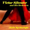 Victor Silvester & His Band – Stella by Starlight