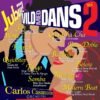 Carlos Casamorin Orchestra - Jubii Vild Med Dans Vol.2