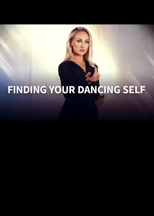 Finding Your Dancing Self (4-video)