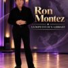 Ron Montez – Competitor’s Library