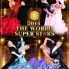 The World Super Stars Ballroom 2014