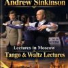 Gianny D’Oria & Andrew Sinkinson in Moscow – Tango Lectures
