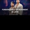 Fundamentals Of Movement In Latin