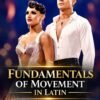fundamentals Fundamentals Of Movement In Latin