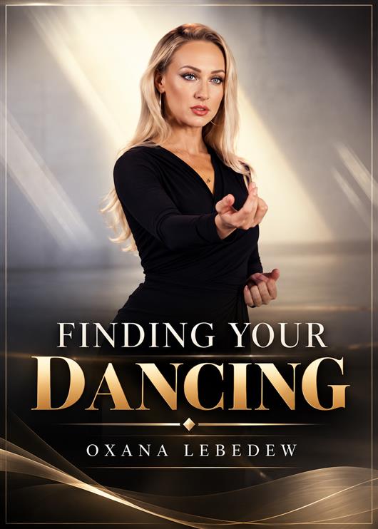 Finding Your Dancing Self (4-video) | Oxana Lebedew