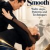 Bronze Smooth Waltz steps, patterns and techniques