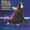 Ballroom Dance Collection – Slow Waltz.remini-enhanced