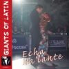 Giants Of Latin – Echa Pa’Lante
