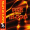 Giants Of Latin – Fire In The Blood