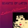 Giants Of Latin – Latin Alliance