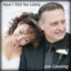 Jon Canning - Have I Told You Lately