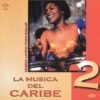 La Musica Del Caribe 2