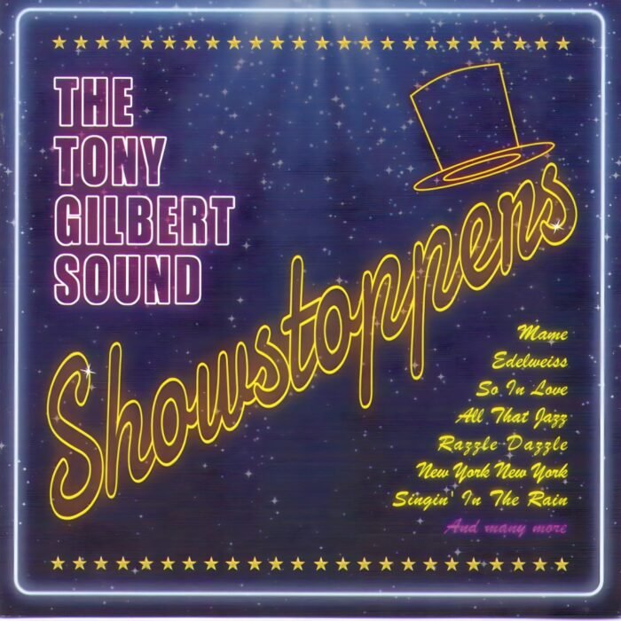 Tony Gilbert - Showstoppers