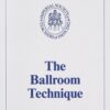 The Ballroom Technique (10th Edition, 1994)