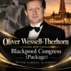 Oliver Wessell-Therhorn – Blackpool Congress (Package)