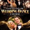 Easy To Follow Wedding Dance Course