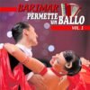 Barimar - Permette un ballo Vol. 1