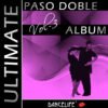 The Ultimate Paso Doble Album Vol.3