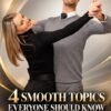4 Smooth Topics Everyone Should Know