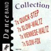 Danceband Collection 7x Quick-Step, 7x Slow-Waltz, 7x Viennese-Waltz, 7x Slow-Fox