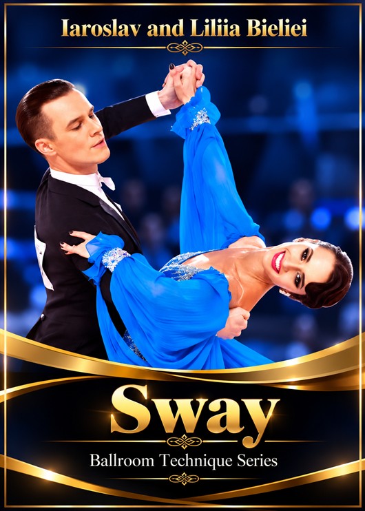 Ballroom Technique Sway - Iaroslav & Liliia Bieliei