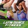 Dancelife Fitness Presents - Latin Dance Fitness, Vol. 1.remini-enhanced