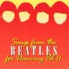 songs-from-the-beatles-for-dancing-vol-2.remini-enhanced