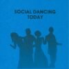 Social Dancing Today