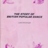 The Story Of British Popular Dance