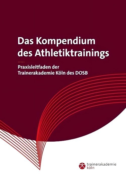 Das Kompendium des Athletiktrainings
