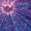 David Last - Keep On Dancing