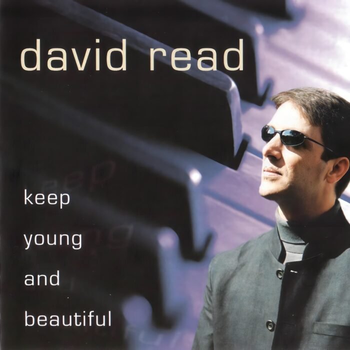 David Read - Keep Young And Beautiful