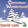 David Last – Christmas Wonderland.remini-enhanced