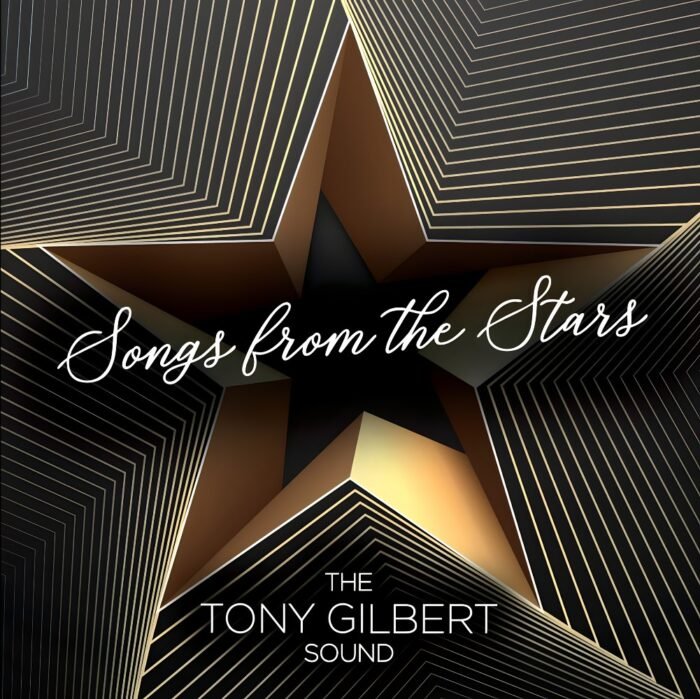Tony Gilbert - Songs From The Stars