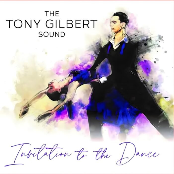 Tony Gilbert - Invitation To The Dance
