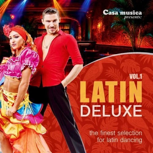 Casa Musica - Latin Deluxe Vol. 1