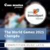 The World Games 2025 Latin - Chengdu