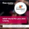 WDSF World PD Latin 2025 - Leipzig.remini-enhanced