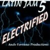 andy fortuna latin jam 5 Andy Fortuna - Latin Jam 5 (Electrified)