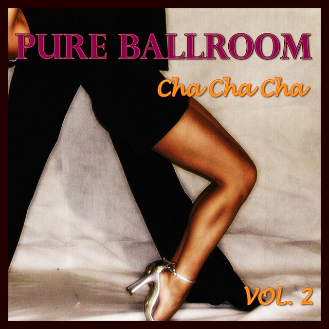 Andy Fortuna - Pure Ballroom Cha Cha Vol.2