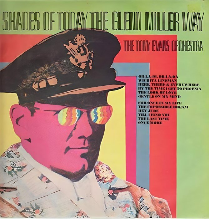 Tony Evans: Shades of Today The Glenn Miller Way